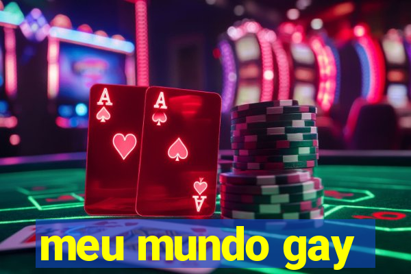 meu mundo gay